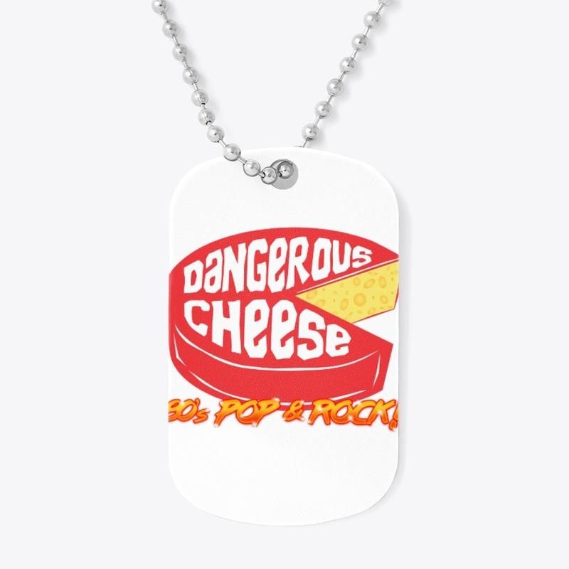 Tons of Great Dangerous Cheese Stuff